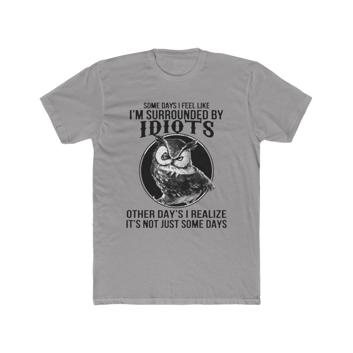Surrounded by Idiots Funny T Shirt | Sarcastic Everyday Tee | David Dobrik - Official t-shirts merchandise